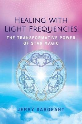 Healing With Light Frequencies : The Transformative Power...