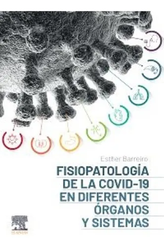 comprar Fisiopatología De La Covid-19 En Diferentes Órganos Y Sistem