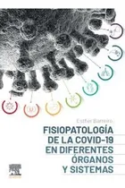 Comprar Fisiopatología De La Covid-19 En Diferentes Órganos Y Sistem