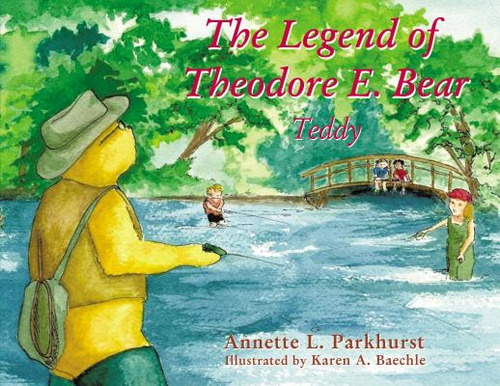The Legend Of Theodore E. Bear: Teddy, De Parkhurst, Annette. Editorial Elm Hill Books, Tapa Dura En Inglés