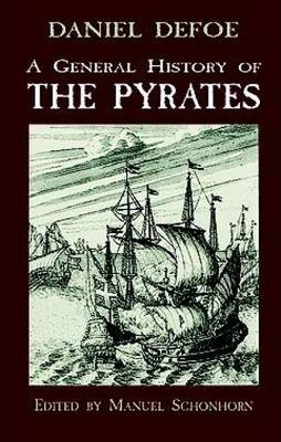 A General History Of The Pyrates - Daniel Defoe