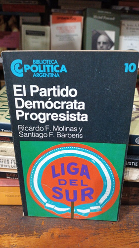 Molinas Y Barberis - El Partido Democrata Progresista - Ceal