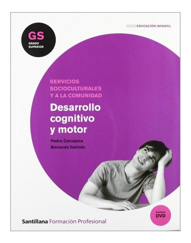 Libro: (gs).desarrollo Cognitivo Y Motor (+dvd). Carcajona /
