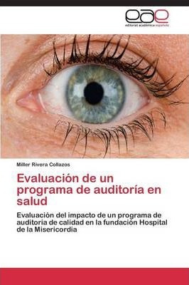 Libro Evaluacion De Un Programa De Auditoria En Salud - R...