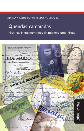 Libro: Queridas Camaradas: Historias Iberoamericanas De Muje