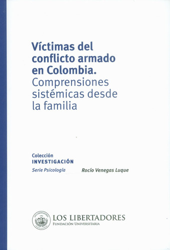 Víctimas Del Conflicto Armado En Colombia. Comprensiones Sis