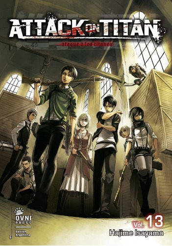 Attack On Titan: Attack On Titan, De Hajime Isayama. Serie Attack On Titan, Vol. 13. Editorial Ovni Press, Tapa Blanda, Edición 1 En Español, 2020