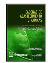 Comprar Cadenas De Abastecimiento Dinamicas, De John Gattorna. Editorial Ecoe En Español