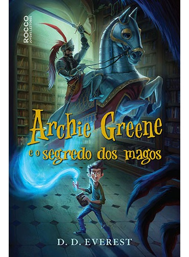 Archie Greene e o segredo dos magos, de Everest, D. D.. Editora Rocco Ltda, capa mole em português, 2017