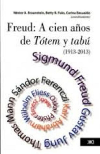 Libro - Freud: A Cien Años De Totem Y Tabu (1913-2013 ) - B