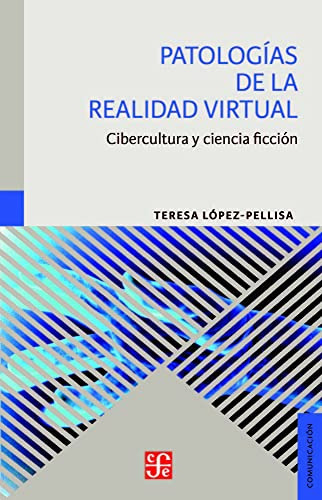 Patologias De La Realidad Virtual Cibercultura Y Ciencia Fic