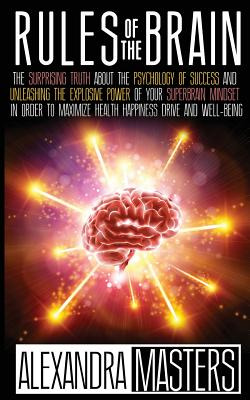 Libro Rules Of The Brain: The Surprising Truth About The ...