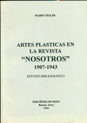 Artes Plásticas En La Revista  Nosotros  1907 - 1943