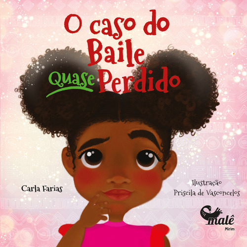 O Caso Do Baile Quase Perdido, De Farias, Carla De. Editorial Editora Male, Capa Mole, Edição 1 Em Português, 2024