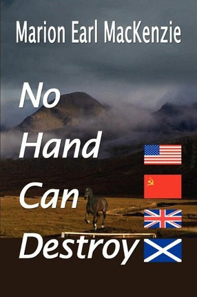 Libro No Hand Can Destroy - Marion Earl Mackenzie