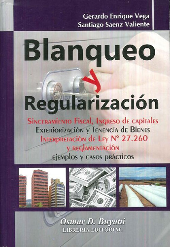 Libro Blanqueo Y Regularización. De Gerardo Enrique Vega, Sa