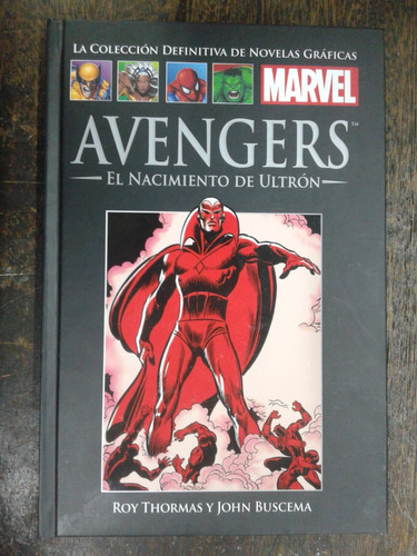 Avenger * El Nacimiento De Ultron * Roy Thomas Y J. Buscema