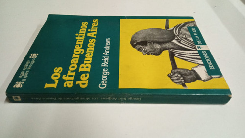Los Afroargentinos De Buenos Aires - Georg Reid Andrews (Usado)