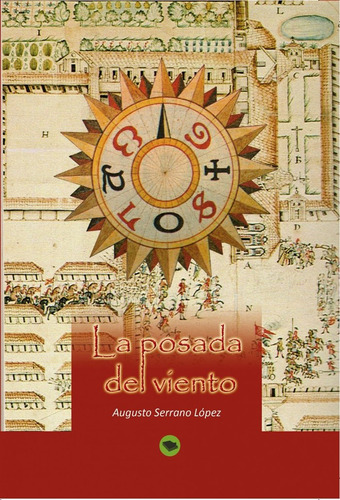 Posada Del Viento, La, De Serrano Lopez, Agusto. Editorial Bubok Publishing En Español