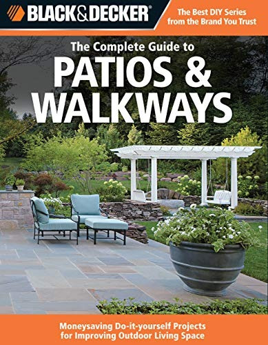 Black  Y  Decker The Complete Guide To Patios  Y  Walkways M