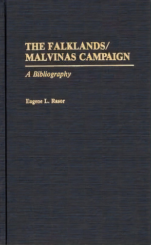 The Falklands/malvinas Campaign, De Eugene L. Rasor. Editorial Abc Clio, Tapa Dura En Inglés