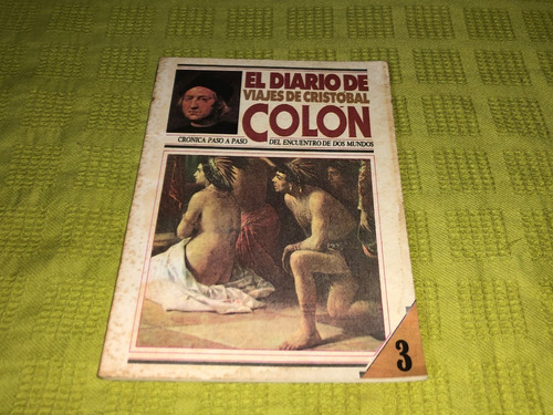 El Diario De Viajes De Cristóbal Colón / Tomo 3 - Clasa