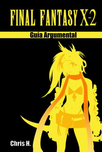 Final Fantasy X-2 - Guia Argumental