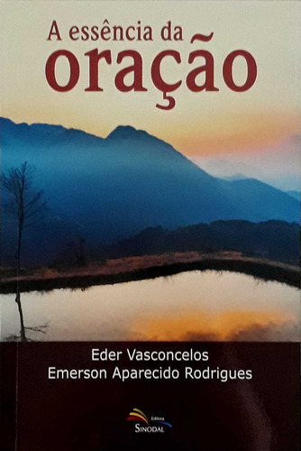 Essencia Da Oracao Sinodal, De  Na Capa. Editora Sinodal Em Português