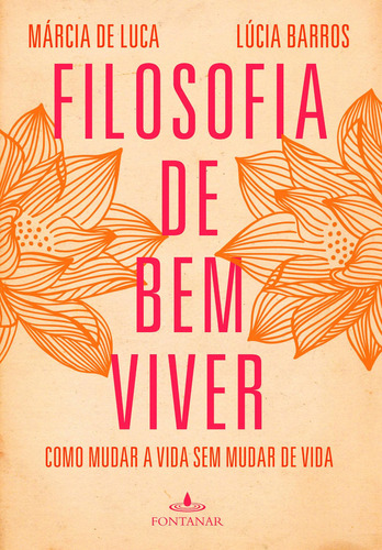 Filosofia De Bem Viver, De Lúcia Barros. Editora Fontanar Em Português