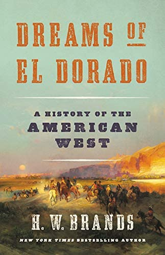 Dreams Of El Dorado: A History Of The American West, De Brands, H. W.. Editorial Basic Books, Tapa Dura En Inglés