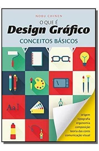Que E Design Grafico, O: Conceitos Basicos, De Chinen, Nobu. Editora Coquetel Em Português