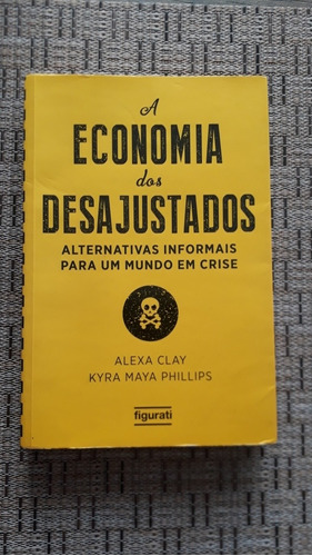 Libro  A Economia Dos Desajustados 