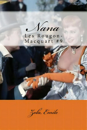 Nana: Les Rougon-macquart #9, De Mybook. Editorial Createspace, Tapa Blanda En Inglés