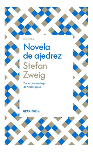 Novela De Ajedrez - Zweig - Gran Travesia   Tapa Dura