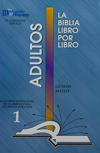 Libro : La Biblia Libro Por Libro Alumnos-adultos Libro 1 =