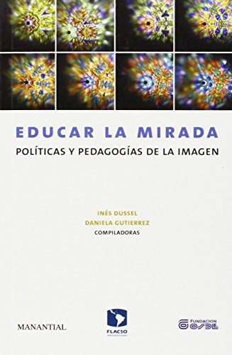 Educar La Mirada - Dussel