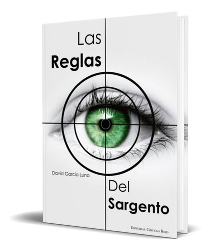 Libro Las Reglas Del Sargento [ David Garcia Luna ] Original