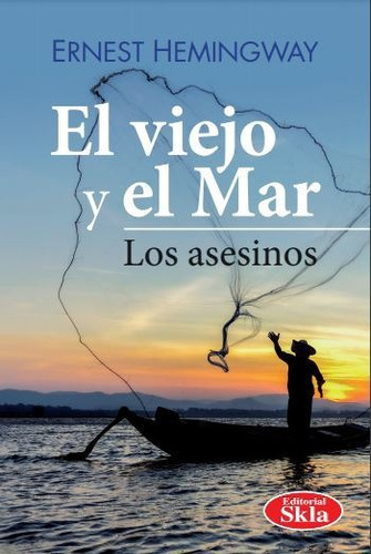 El Viejo Y El Mar