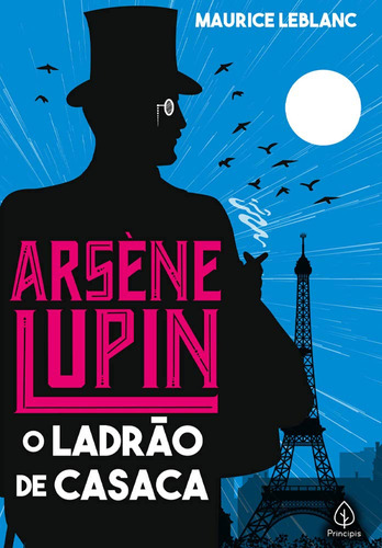 Arsène Lupin O Ladrão De Casaca  Maurice Leblanc Editora Principis
