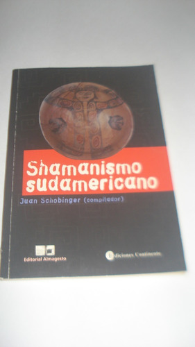 Shamanismo Sudamericano Juan Schobinger