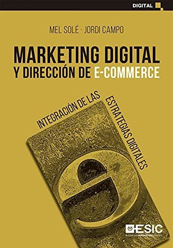 Marketing Digital Y Dirección De E-commerce : Integración De