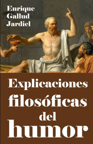 Explicaciones Filosoficas Del Humor