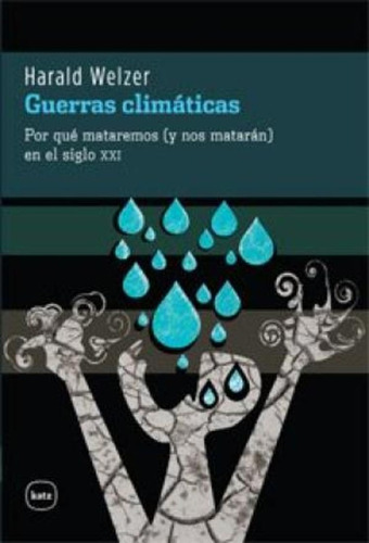 Guerras Climáticas - Harald Welzer