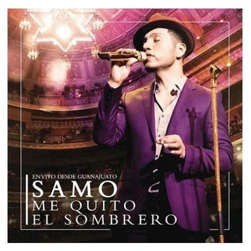 Samo Me Quito El Sombrero (cd + Dvd)