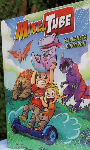 Libro: Mikel Tube  El Planeta Dinotron