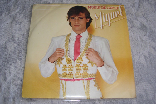 Miguel Bose - Morir De Amor - 7 Simple Vinilo