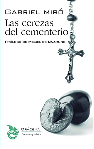 Libro Las Cerezas Del Cementerio De Miró Gabriel Drácena