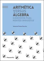 Comprar Aritmética Vs. Álgebra- Tomeo Perucha, Venancio- *