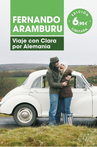 Viaje Con Clara Por Alemania, De Aramburu, Fernando. Editorial Maxi-tusquets, Tapa Blanda En Español