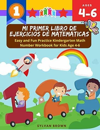 Mi Primer Libro De Ejercicios De Matematicas- Easy And Fun P